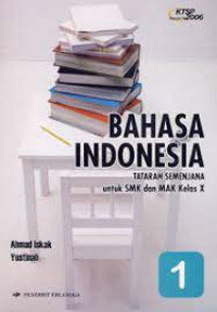Image of Bahasa Indonesia Tataran Semenjana Kelas X Semester 1
