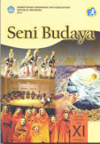Image of Seni Budaya SMA/MA/ SMK/MAK Kelas XI Semester 1 Kurtilas